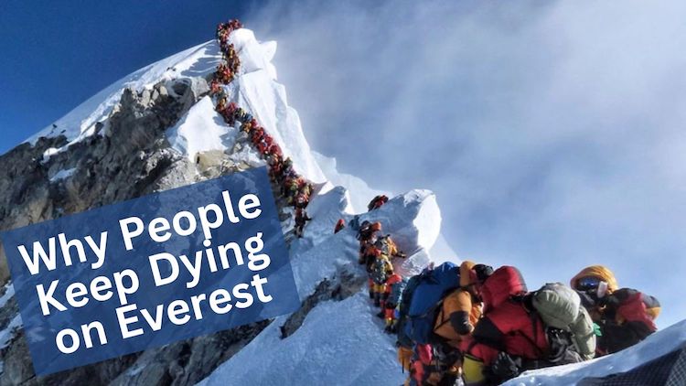 Why People Keep Dying on Everest