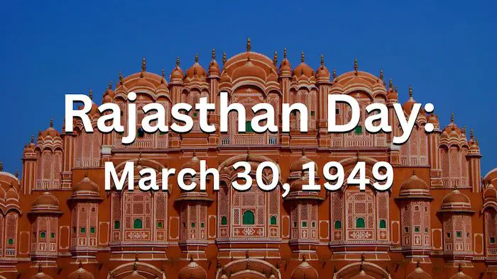 Rajasthan Day: Celebrate the Foundation of Modern Day Rajasthan