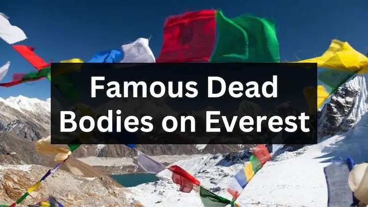 Famous Dead Bodies on Everest