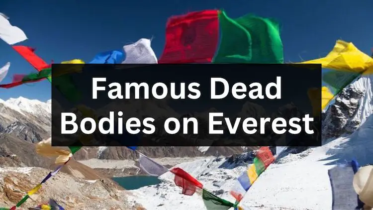Famous Dead Bodies On Mount Everest 9 Climbers Frozen In Time