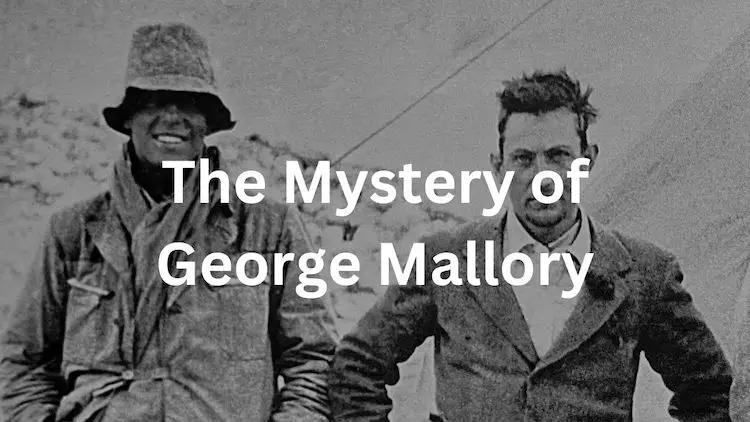 The mystery of George Mallory